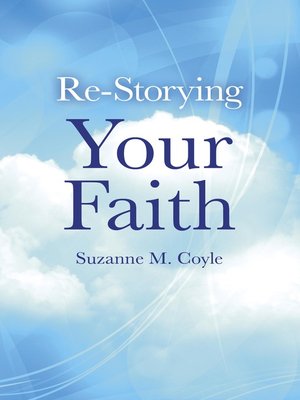 cover image of Re-Storying Your Faith